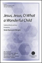 Jesus, Jesus, O What a Wonderful Child SATB choral sheet music cover